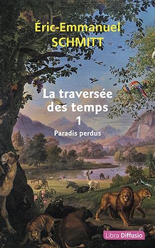 LA TRAVERSÉE DES TEMPS T.1 : PARADIS PERDUS