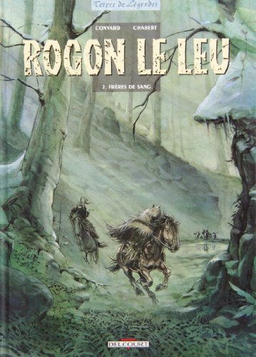 ROGON LE LEU T.2 : FRÈRES DE SANG